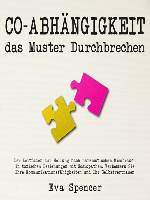 Title details for Co-Abhängigkeit, das Muster durchbrechen by Eva Spencer - Available
